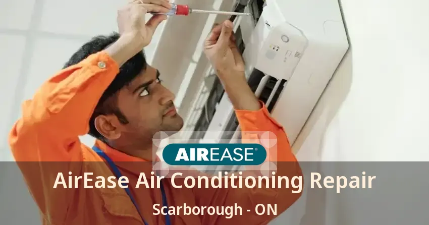 AirEase Air Conditioning Repair Scarborough - ON