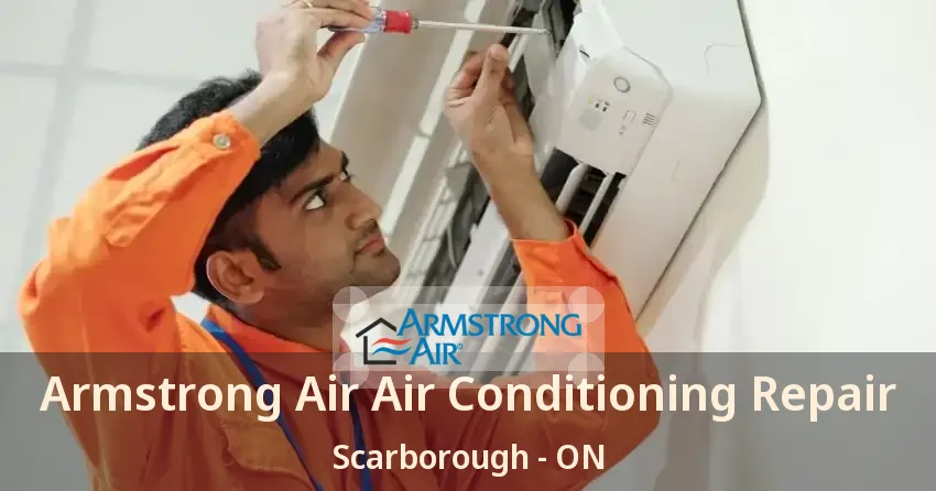 Armstrong Air Air Conditioning Repair Scarborough - ON