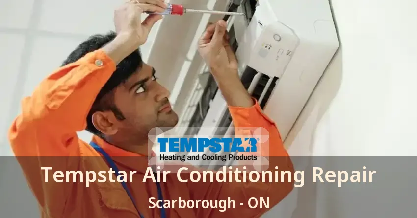 Tempstar Air Conditioning Repair Scarborough - ON