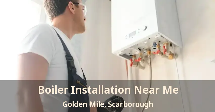 Boiler Installation Near Me Golden Mile, Scarborough - ON