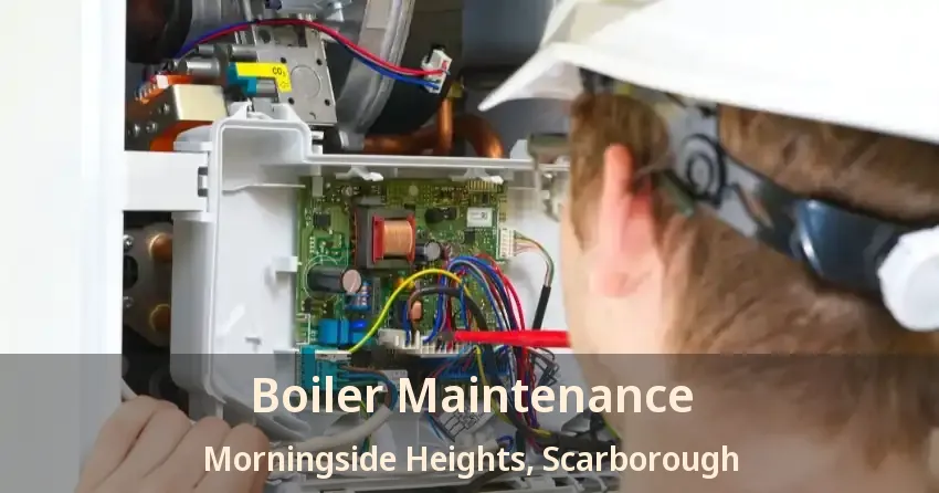Boiler Maintenance Morningside Heights, Scarborough - ON
