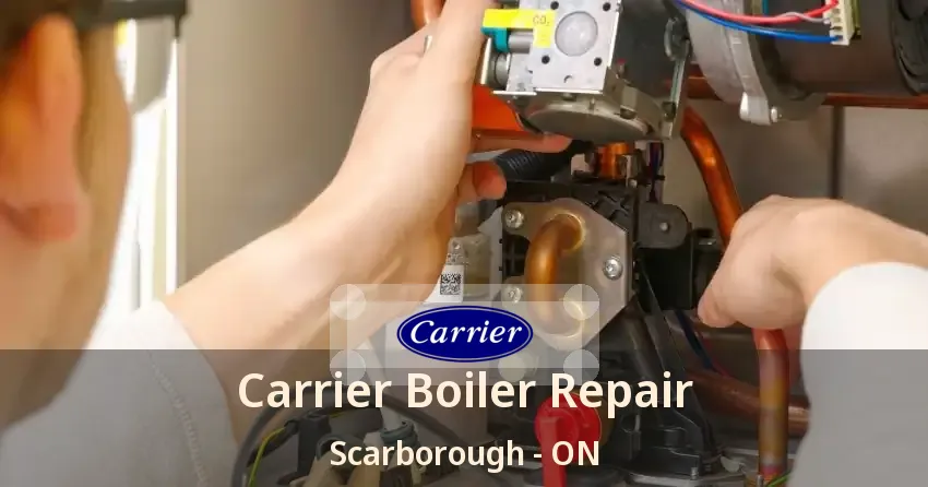 Carrier Boiler Repair Scarborough - ON