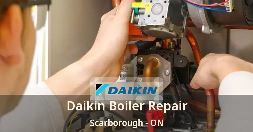 Daikin Boiler Repair Scarborough - ON