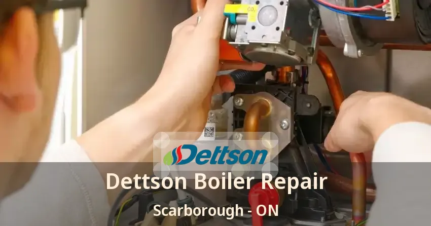 Dettson Boiler Repair Scarborough - ON