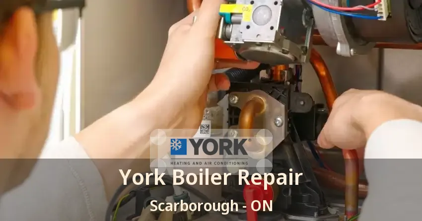 York Boiler Repair Scarborough - ON