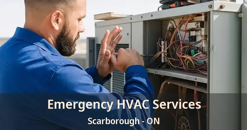 Emergency HVAC Services Scarborough - ON