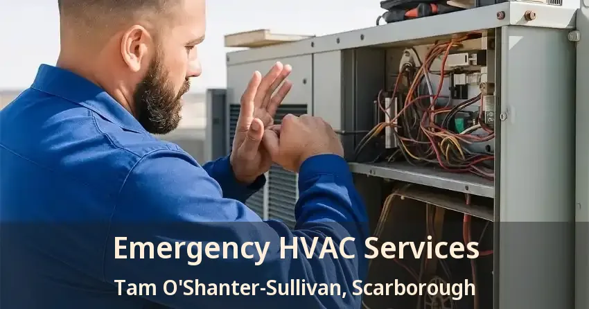Emergency HVAC Services Tam O'Shanter-Sullivan, Scarborough - ON