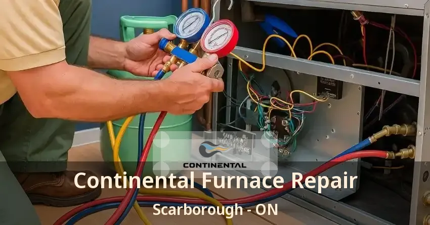 Continental Furnace Repair Scarborough - ON