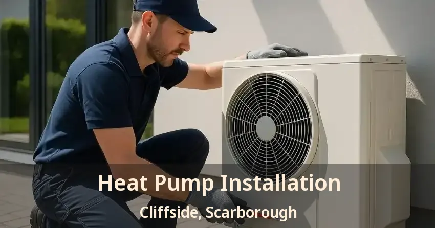 Heat Pump Installation Cliffside, Scarborough - ON