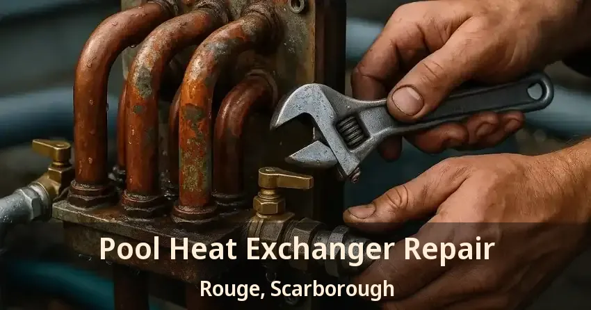 Pool Heat Exchanger Repair Rouge, Scarborough - ON