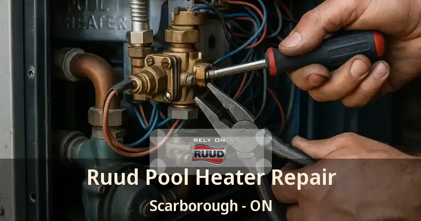 Ruud Pool Heater Repair Scarborough - ON