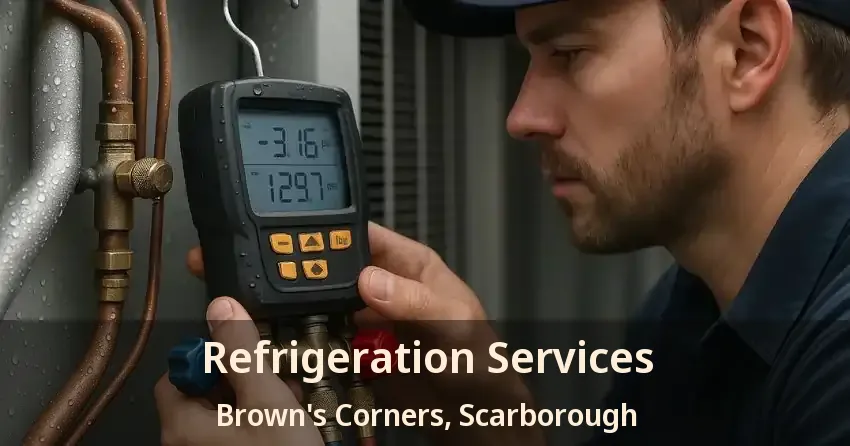 Refrigeration Services Brown's Corners, Scarborough - ON