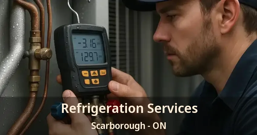 Refrigeration Services Scarborough - ON